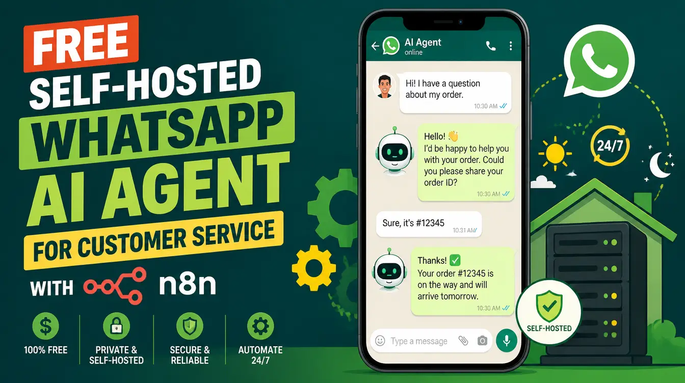 How to Build a WhatsApp AI Agent for Customer Service (Free, Self-Hosted)